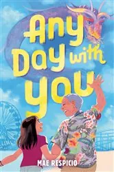 Book cover of Any Day with You by Mae Respicio