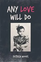 Book cover of Any Love Will Do by Unknown