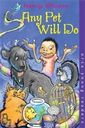 Book cover of Any Pet Will Do by Nancy Shouse