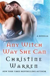 Book cover of Any Witch Way She Can by Christine Warren