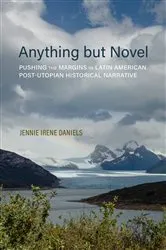 Book cover of Anything but Novel by Jennie Irene Daniels