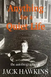 Book cover of Anything For A Quiet Life by Jack Hawkins