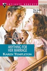 Book cover of ANYTHING FOR HER MARRIAGE by Karen Templeton