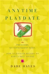 Book cover of Anytime Playdate by Dade Hayes