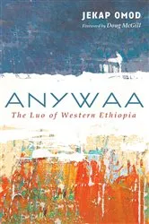 Book cover of Anywaa by Jekap Omod