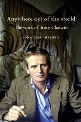 Book cover of Anywhere out of the world by Jonathan Chatwin