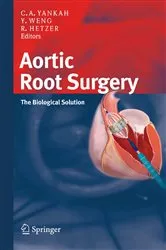 Book cover of Aortic Root Surgery by Charles Abraham Yankah