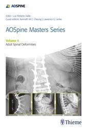 Book cover of AOSpine Masters Series, Volume 4: Adult Spinal Deformities by Lawrence G Lenke