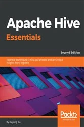 Book cover of Apache Hive Essentials (2nd ed.) by Dayong Du