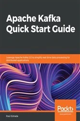Book cover of Apache Kafka Quick Start Guide by Raul Estrada
