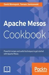 Book cover of Apache Mesos Cookbook by David Blomquist