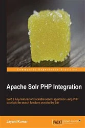 Book cover of Apache Solr PHP Integration by Jayant Kumar