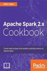 Book cover of Apache Spark 2.x Cookbook (2nd ed.) by Rishi Yadav