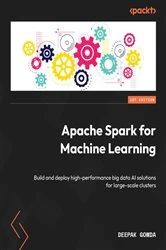 Book cover of Apache Spark for Machine Learning by Deepak Gowda