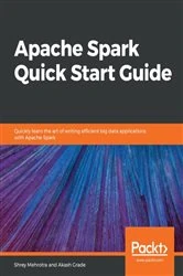 Book cover of Apache Spark Quick Start Guide by Shrey Mehrotra