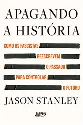 Book cover of Apagando a história by Jason Stanley