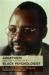 Book cover of Apartheid and the Making of a Black Psychologist by Unknown