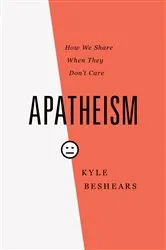 Book cover of Apatheism by Kyle Beshears