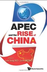 Book cover of Apec And The Rise Of China by John Wong