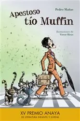 Book cover of Apestoso tío Muffin by Pedro Mañas Romero