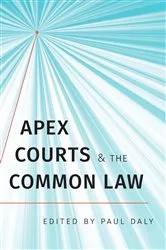 Book cover of Apex Courts and the Common Law by Paul Daly