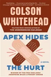 Book cover of Apex Hides the Hurt by Colson Whitehead