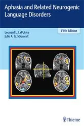 Book cover of Aphasia and Related Neurogenic Language Disorders (5th ed.) by Leonard L. LaPointe