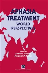 Book cover of Aphasia Treatment by Audrey L. Holland and Margaret M. Forbes