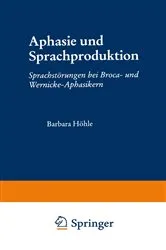Book cover of Aphasie und Sprachproduktion by Barbara Höhle