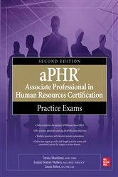Book cover of aPHR Associate Professional in Human Resources Certification Practice Exams, Second Edition (2nd ed.) by Tresha Moreland