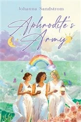 Book cover of Aphrodite's Army by Johanna Sandstrom