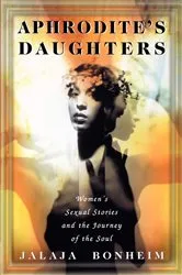 Book cover of Aphrodite's Daughters by Maureen Honey