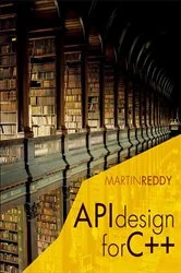 Book cover of API Design for C++ by Martin Reddy