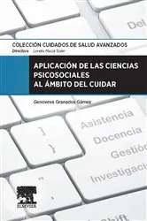 Book cover of Aplicación de las Ciencias psicosociales al ámbito del cuidar by Genoveva Granados Gámez
