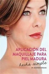 Book cover of Aplicación Del Maquillaje Para Piel Madura by Jennifer Stepanik