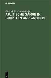 Book cover of Aplitische Gänge in Graniten und Gneisen by Friedrich K. Drescher-Kaden