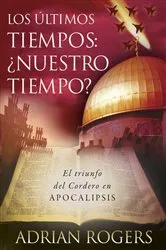 Book cover of Apocalipsis: el fin de los tiempos by Adrian Rogers