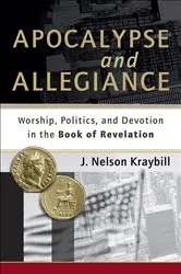 Book cover of Apocalypse and Allegiance by J. Nelson Kraybill