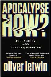 Book cover of Apocalypse How? by Oliver Letwin