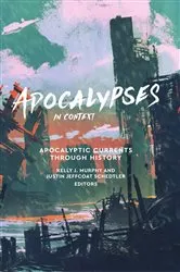 Book cover of Apocalypses in Context by Justin Jeffcoat Schedtler