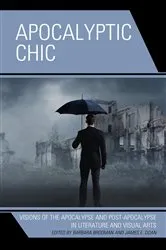 Book cover of Apocalyptic Chic by Barbara Brodman