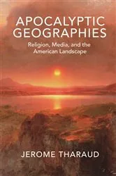 Book cover of Apocalyptic Geographies by Jerome Tharaud