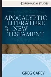 Book cover of Apocalyptic Literature in the New Testament by Greg Carey