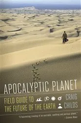 Book cover of Apocalyptic Planet by Craig Childs