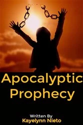 Book cover of Apocalyptic Prophecy by Kayelynn Nieto