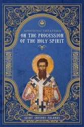 Book cover of Apodictic Treatises on the Procession of the Holy Spirit by St. Gregory Palamas