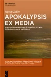 Book cover of Apokalypsis ex media by Martin Zolles