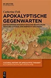 Book cover of Apokalyptische Gegenwarten by Catherine Feik