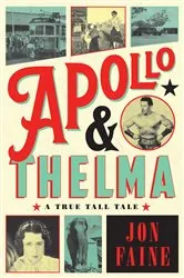 Book cover of Apollo and Thelma by Jon Faine