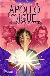 Book cover of Apollo e Miguel by Lucas Samuel